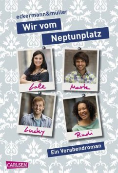 Wir vom Neptunplatz - Eckermann, Patricia; Müller, Stefan