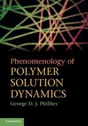 Phenomenology of Polymer Solution Dynamics - Phillies, George D J