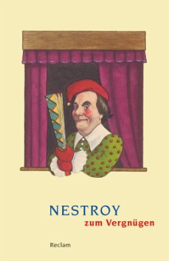 Nestroy zum Vergnügen - Nestroy, Johann