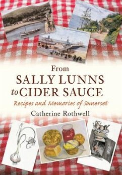 From Sally Lunns to Cider Sauce - Rothwell, Catherine