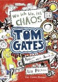 Wo ich bin, ist Chaos - aber ich kann nicht überall sein / Tom Gates Bd.1