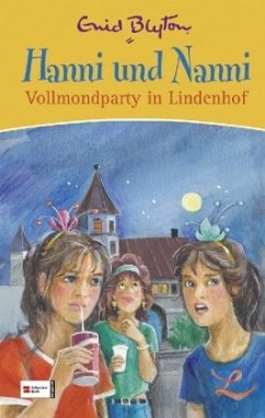Vollmondparty in Lindenhof / Hanni und Nanni Sonderband Bd.5 - Blyton, Enid