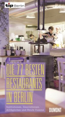Die 77 besten Restaurants in Berlin - Hilker, Eva-Maria