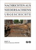 Nachrichten aus Niedersachsens Urgeschichte / Fundchronik Niedersachsen / Nachrichten aus Niedersachsens Urgeschichte, Beihefte 14 Nachrichten aus Niedersachsens Urgeschichte / Fundchronik Niedersachsen / Nachrichten aus Niedersachsens Urgeschichte, Beihefte 14