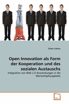 Open Innovation als Form der Kooperation und des sozialen Austauschs - Liskow, Oliver