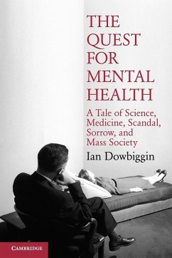 The Quest for Mental Health - Dowbiggin, Ian