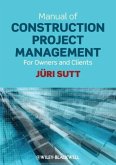 Manual of Construction Project Management for Owners and Clients