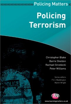 Policing Terrorism - Blake, Christopher; Sheldon, Barrie; Strzelecki, Rachael