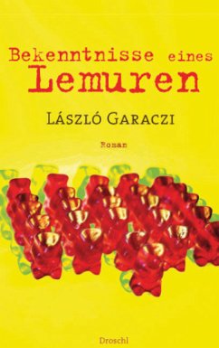 Bekenntnisse eines Lemuren - Garaczi, László