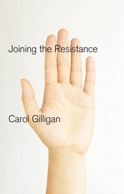 Joining the Resistance - Gilligan, Carol