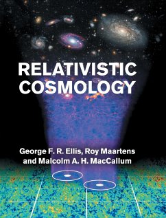 Relativistic Cosmology - Ellis, George F. R.; Maartens, Roy; MacCallum, Malcolm A. H.