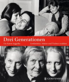Drei Generationen - Seggelke, Ute K.