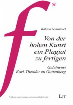 Von der hohen Kunst ein Plagiat zu fertigen - Schimmel, Roland