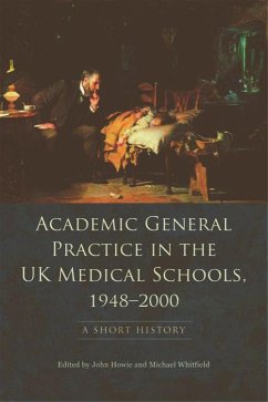 Academic General Practice in the UK Medical Schools, 1948-2000