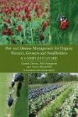 Pest and Disease Management for Organic Farmers, Growers and Smallholders: A Complete Guide