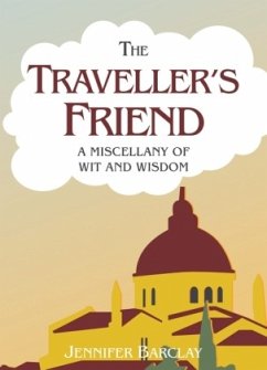 The Traveller's Friend - Barclay, Jennifer