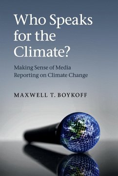 Who Speaks for the Climate? - Boykoff, Maxwell T.