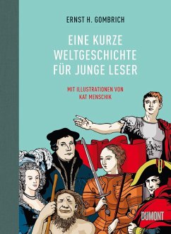 Eine kurze Weltgeschichte für junge Leser - Gombrich, Ernst H.