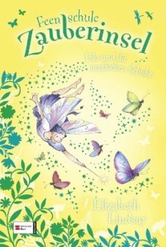 Lila und die magischen Schuhe / Feenschule Zauberinsel Bd.5 - Lindsay, Elizabeth
