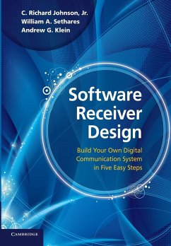 Software Receiver Design - Johnson, Jr C. Richard; Sethares, William A.; Klein, Andrew G.