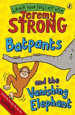 Batpants and the Vanishing Elephant - Strong, Jeremy