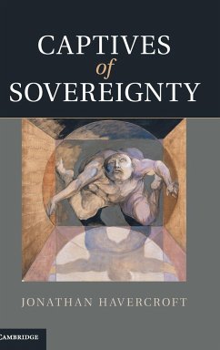 Captives of Sovereignty - Havercroft, Jonathan