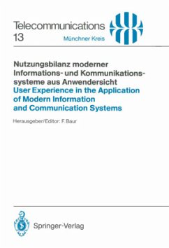 Nutzungsbilanz moderner Informations- und Kommunikationssysteme aus Anwendersicht / User Experience in the Application of Modern Information and Communication Systems