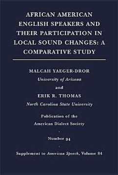 African American English Speakers and Their Participation in Local Sound Changes - Thomas, Erik R; Yaeger-Dror, Malcah