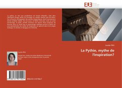 La Pythie, mythe de l''inspiration? - PRIN, Aurélie