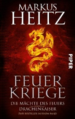 Feuerkriege - Die Mächte des Feuers / Drachenkaiser - Heitz, Markus