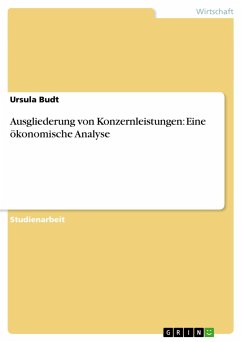 Ausgliederung von Konzernleistungen: Eine ökonomische Analyse - Budt, Ursula