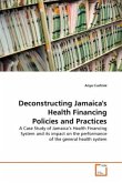 Deconstructing Jamaica's Health Financing Policies and Practices