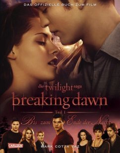 Biss zum Ende der Nacht / Die Twilight Saga - Breaking Dawn Teil 1 - Vaz, Mark Cotta
