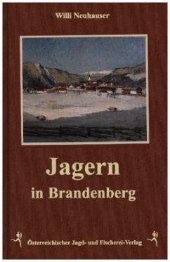 Jagern in Brandenberg - Neuhauser, Willi