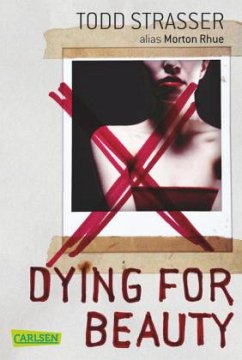 Dying for Beauty - Strasser, Todd