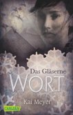 Das Gläserne Wort / Merle-Zyklus Bd.3