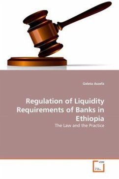 Regulation of Liquidity Requirements of Banks in Ethiopia - Assefa, Geleta