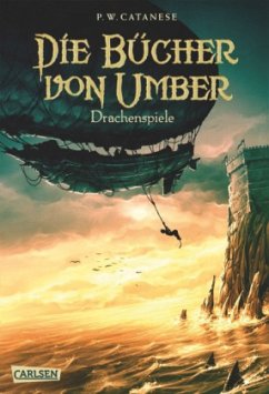 Drachenspiele / Die Bücher von Umber Bd.2 - Catanese, Paul W.