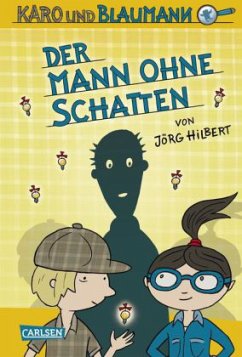 Der Mann ohne Schatten / Karo und Blaumann Bd.2 - Hilbert, Jörg