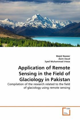 Application of Remote Sensing in the Field of Glaciology in Pakistan Application of Remote Sensing in the Field of Glaciology in Pakistan