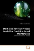 Stochastic Renewal Process Model for Condition Based Maintenance