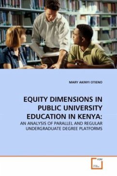 EQUITY DIMENSIONS IN PUBLIC UNIVERSITY EDUCATION IN KENYA: - OTIENO, MARY AKINYI