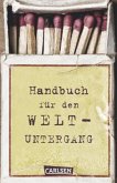 Handbuch für den Weltuntergang