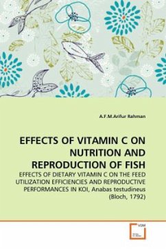 EFFECTS OF VITAMIN C ON NUTRITION AND REPRODUCTION OF FISH - Rahman, A. F. M. Arifur