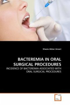 BACTEREMIA IN ORAL SURGICAL PROCEDURES - Ansari, Shazia Akbar