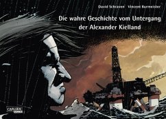 Die wahre Geschichte vom Untergang der Alexander Kielland - Schraven, David; Burmeister, Vincent