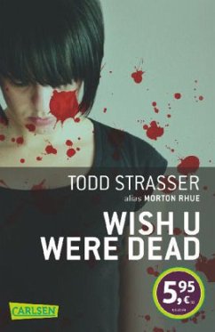 Wish u were dead - Strasser, Todd