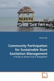 Community Participation for Sustainable Slum Sanitation Management