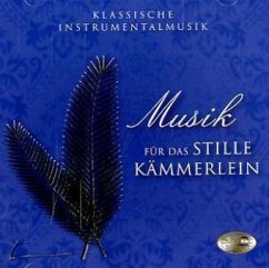 Cover Musik für das stille Kämmerlein, Klassische Instrumentalmusik