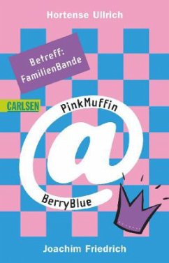 Betreff: FamilienBande / PinkMuffin@BerryBlue Bd.6 - Ullrich, Hortense; Friedrich, Joachim